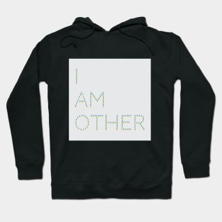 I am other Hoodie